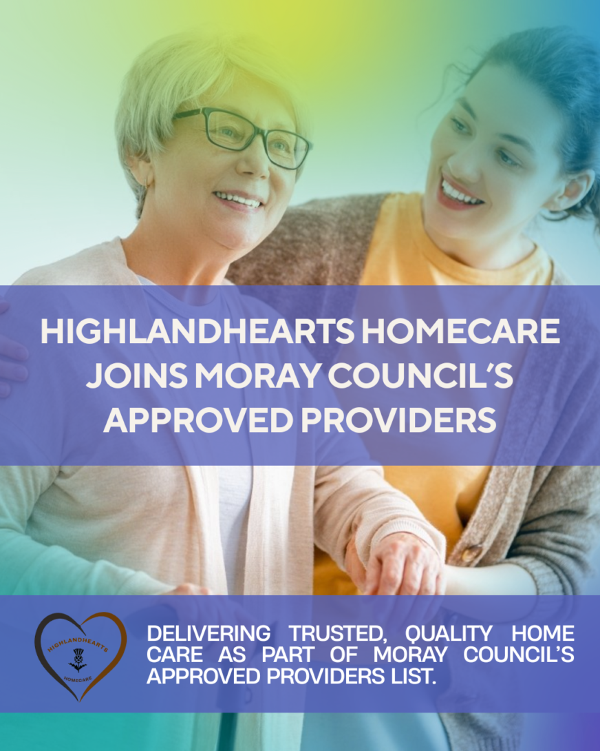 HighlandHearts HomeCare Joins Moray Council’s Approved Providers