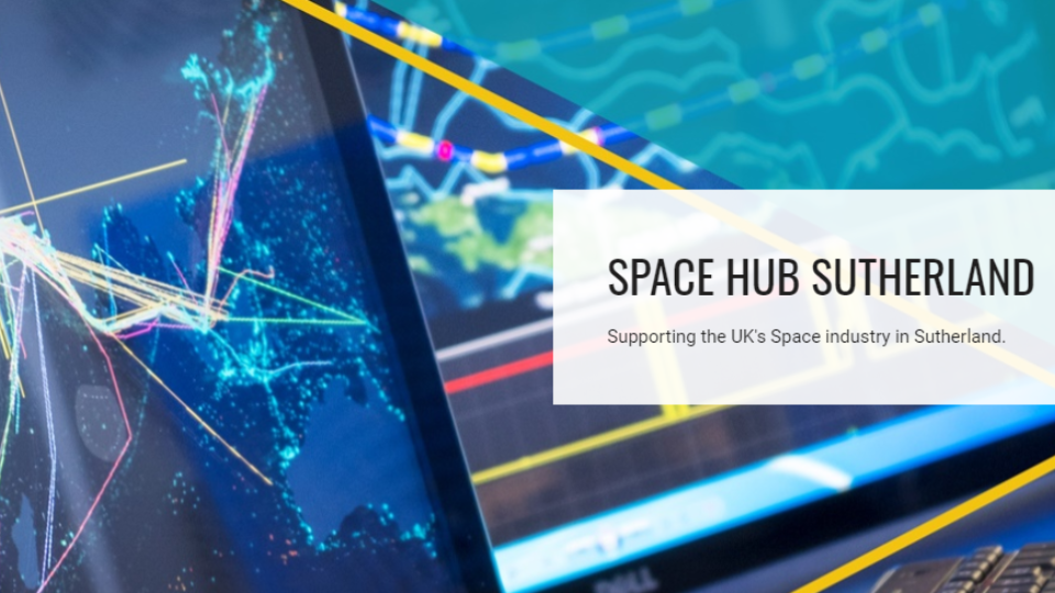 SPACE HUB SUTHERLAND | Support the UK's Space Industry in Sutherland