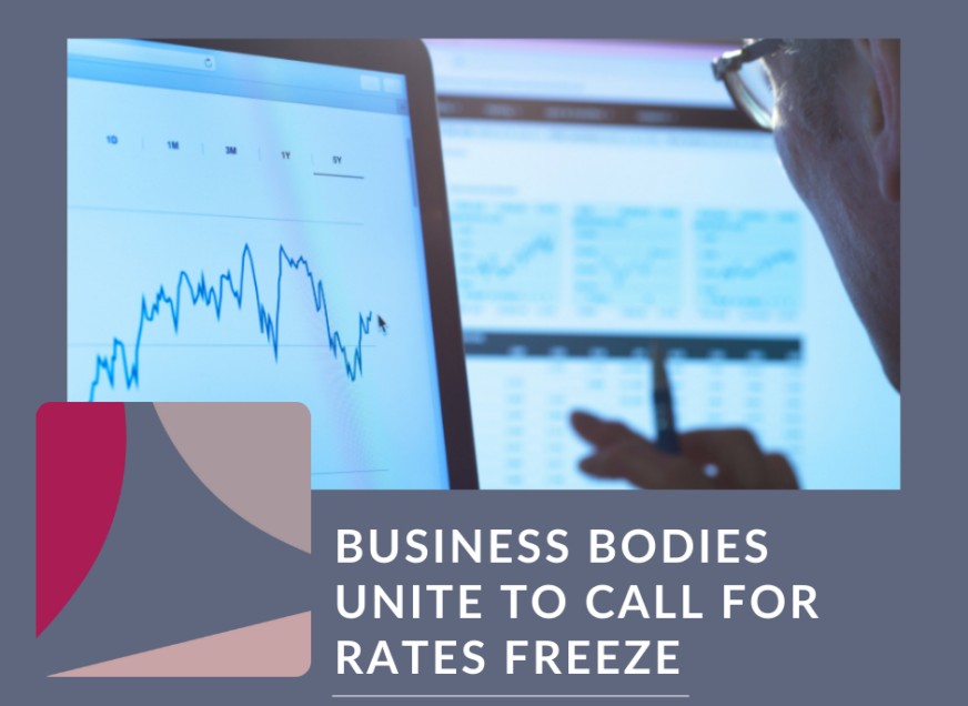 BUSINESS BODIES UNITE TO CALL FOR RATES FREEZE