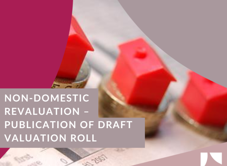 Non-Domestic Revaluation – Publication Of Draft Valuation Roll