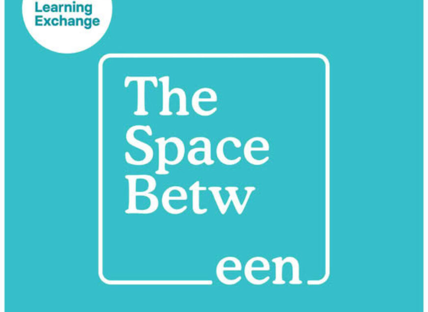 The Space Between: A Creative Learning Exchange